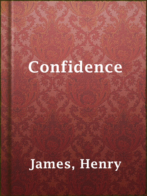 Title details for Confidence by Henry James - Wait list